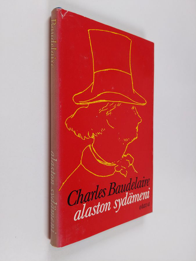 Charles Baudelaire : Välähdyksiä ; Alaston sydämeni