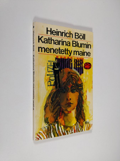 Heinrich Böll : Katharina Blumin menetetty maine