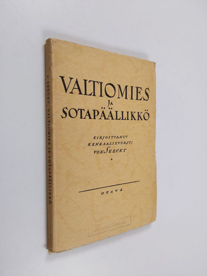 Hans von Seeckt : Valtiomies ja sotapäällikkö