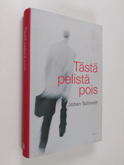 Johan Schmidt : Tästä pelistä pois