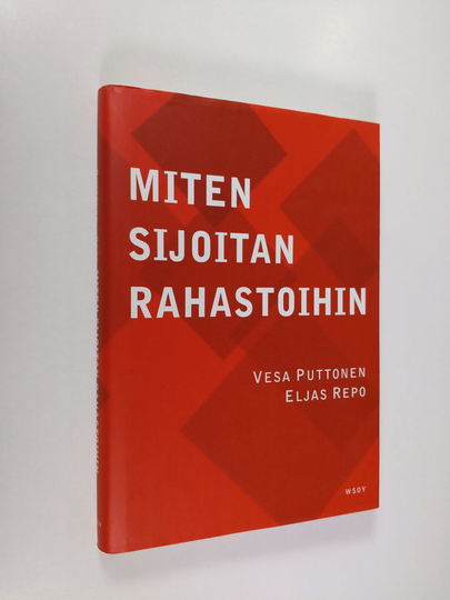 Vesa Puttonen : Miten sijoitan rahastoihin