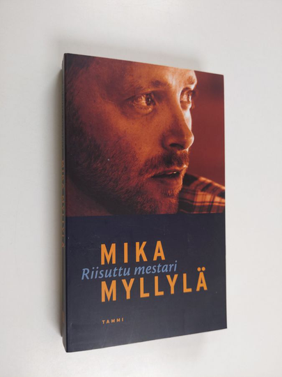 Mika Myllylä : Riisuttu mestari