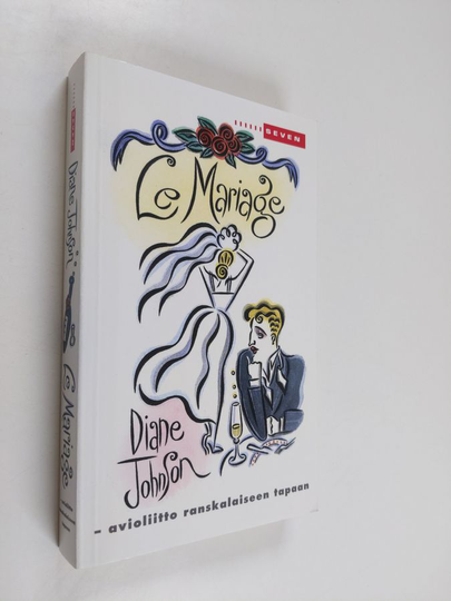 Diane Johnson : Le mariage : avioliitto ranskalaiseen tapaan