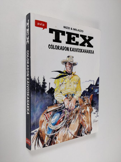 Claudio Nizzi : Tex : Coloradon kaivoskahakka