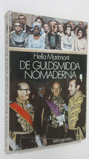 Hella Marimont : De guldsmidda nomaderna : bilder ur diplomatins historia och vardag