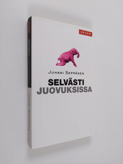 Juhani Seppänen : Selvästi juovuksissa