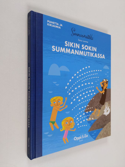 Sara Lumme : Sikin sokin Summanmutikassa