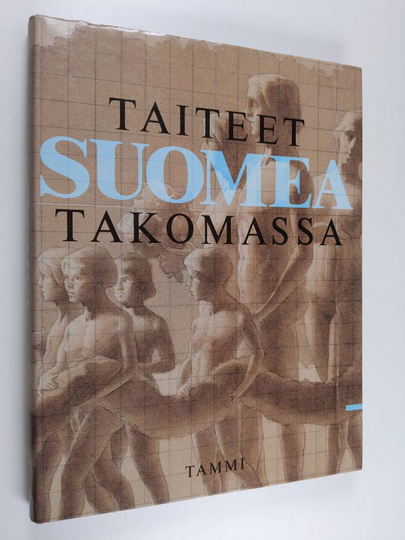 Eino S. ym. Repo (toim.) : Taiteet Suomea takomassa