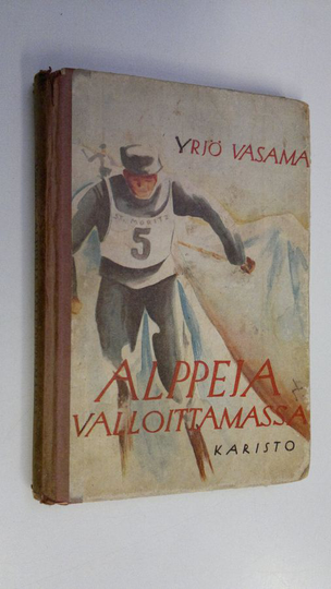 Yrjö Vasama : Alppeja valloittamassa