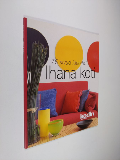 Ihana koti : 76 sivua ideoita