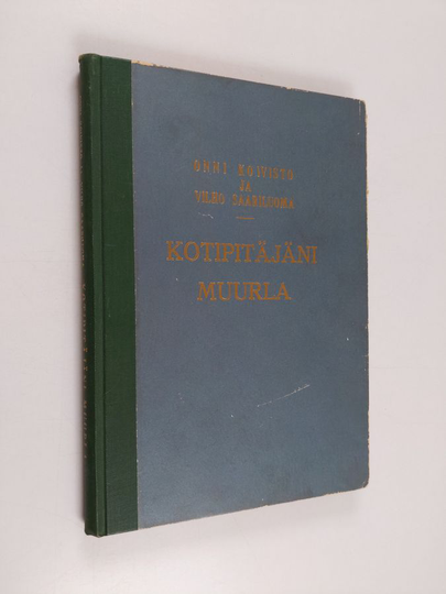Onni Koivisto : Kotipitäjäni Muurla