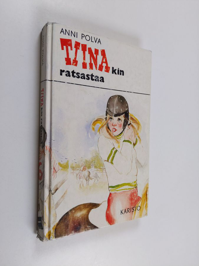 Anni Polva : Tiinakin ratsastaa