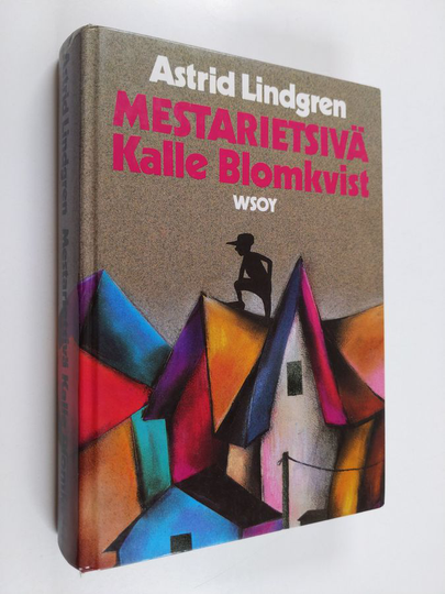 Astrid Lindgren : Mestarietsivä Kalle Blomkvist