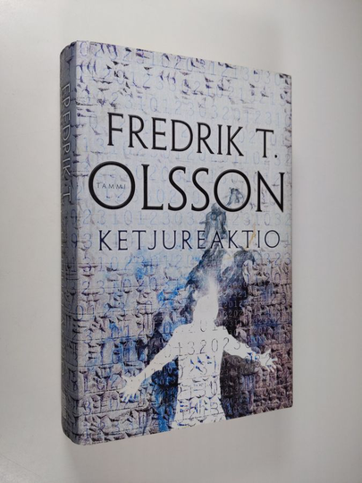 Fredrik T. Olsson : Ketjureaktio
