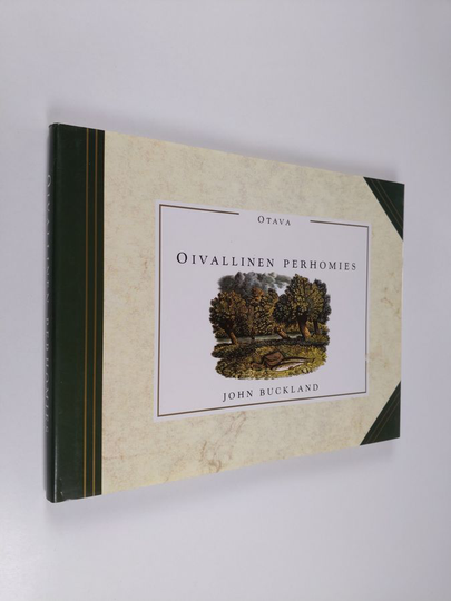 John Buckland : Oivallinen perhomies