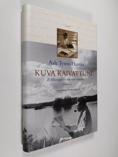 Aale Tynni-Haavio : Kuva kaivattuni : P. Mustapään runojen taustaa : (salainen)