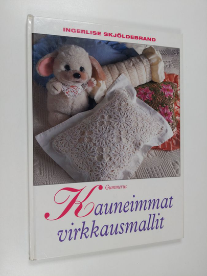 Ingerlise Skjöldebrand : Kauneimmat virkkausmallit