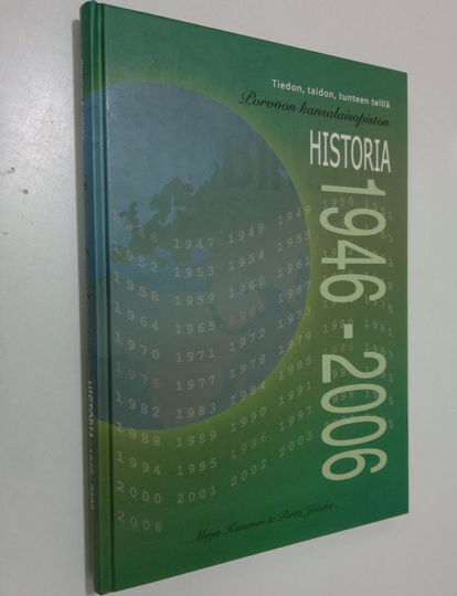 Mirja Kananen : Tiedon, taidon, tunteen teillä : Porvoon kansalaisopiston historia 1946-2006