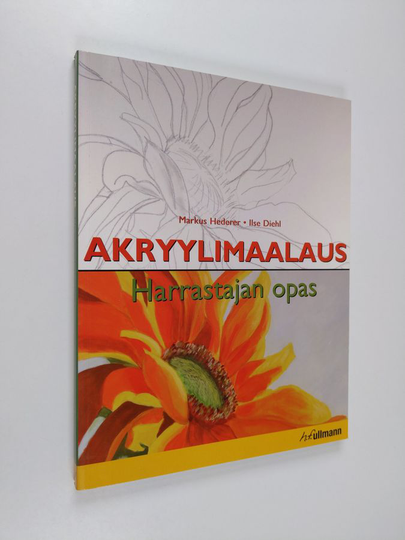 Ilse Diehl : Akryylimaalaus : harrastajan opas