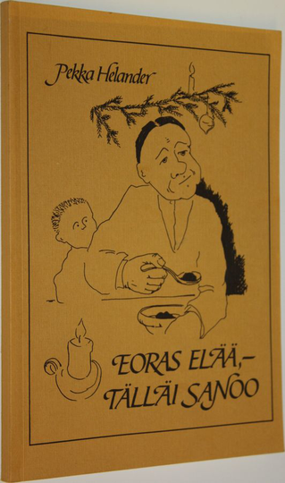 Pekka Helander : Eoras elää, tälläi sanoo