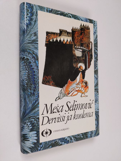 Mesa Selimovic : Dervissi ja kuolema
