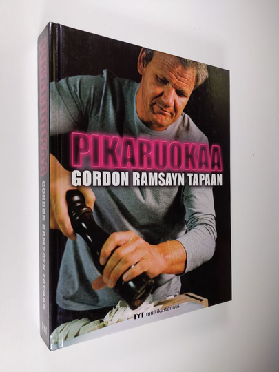 Gordon Ramsay : Pikaruokaa Gordon Ramsayn tapaan