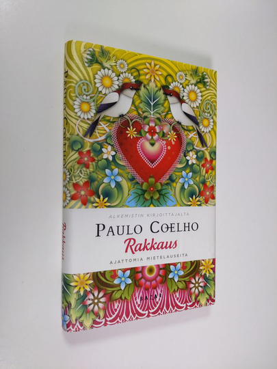 Paulo Coelho : Rakkaus : ajattomia mietelauseita