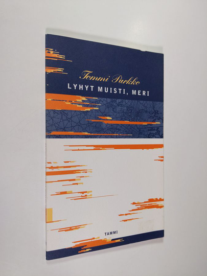 Tommi Parkko : Lyhyt muisti, meri