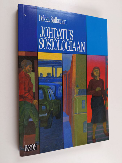 Pekka Sulkunen : Johdatus sosiologiaan