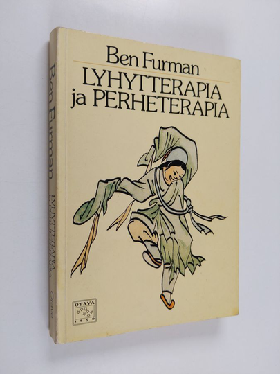 Ben Furman : Lyhytterapia ja perheterapia : psykiatrian uudet hoitomuodot