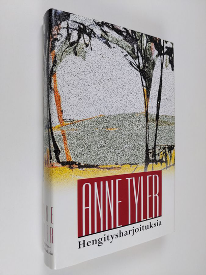 Anne Tyler : Hengitysharjoituksia