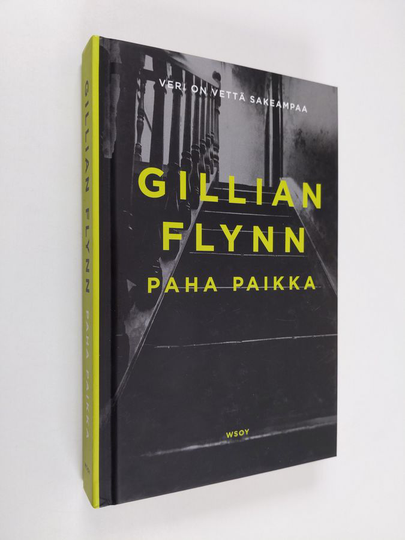 Gillian Flynn : Paha paikka