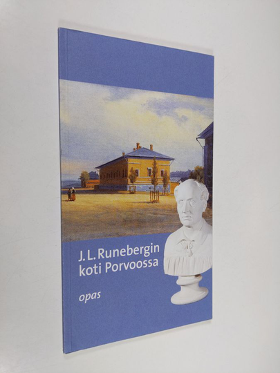 J. L. Runebergin koti Porvoossa : [opas]