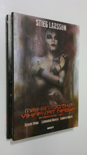 Stieg Larsson : Miehet jotka vihaavat naisia Osa 1-2