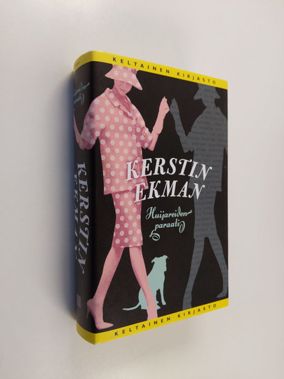 Kerstin Ekman : Huijareiden paraati