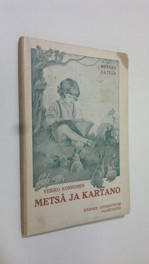 Veikko Korhonen : Metsä ja kartano : eläinsatuja