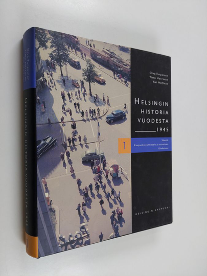 Oiva ym. Turpeinen : Helsingin historia vuodesta 1945