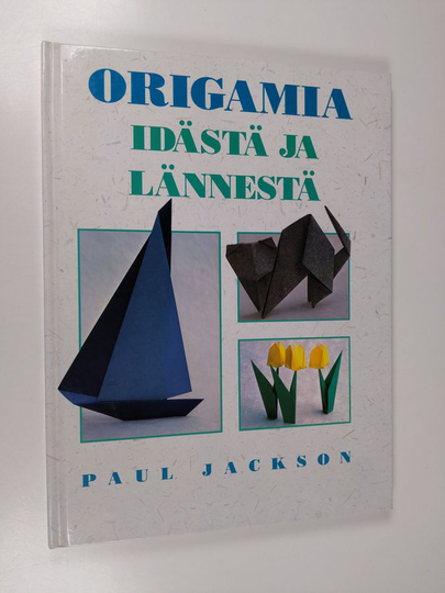 Paul Jackson : Origamia idästä ja lännestä