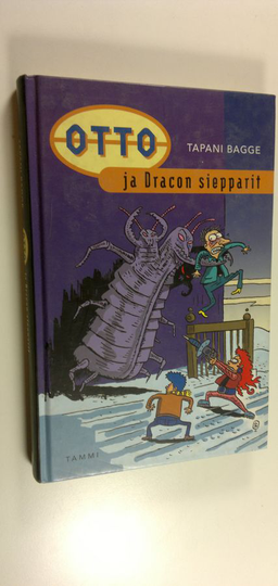 Tapani Bagge : Otto ja Dracon siepparit
