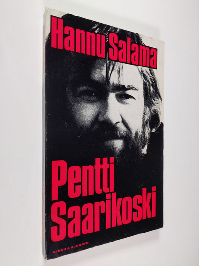 Hannu Salama : Pentti Saarikoski