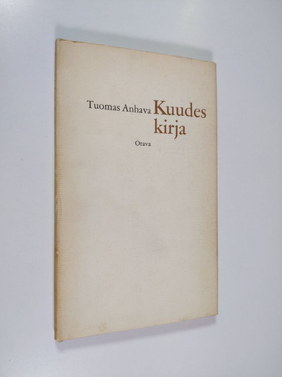 Tuomas Anhava : Kuudes kirja