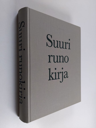 Hannu Sarrala : Suuri runokirja : valikoima perinteistä suomalaista runoutta