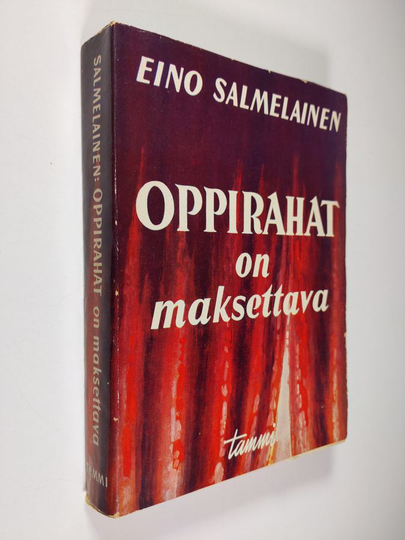 Eino Salmelainen : Oppirahat on maksettava