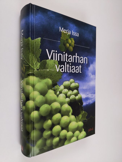 Merja Issa : Viinitarhan valtiaat