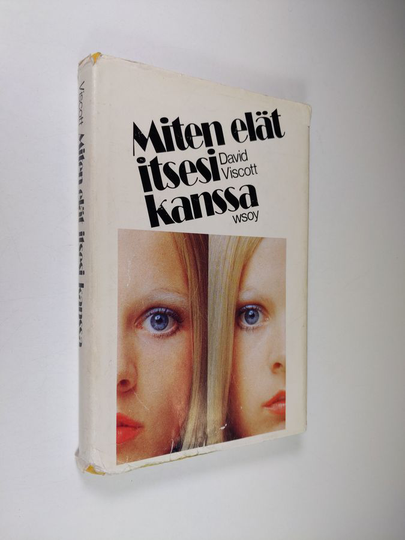David Viscott : Miten elät itsesi kanssa
