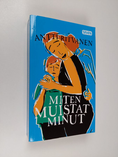 Antti Ritvanen : Miten muistat minut