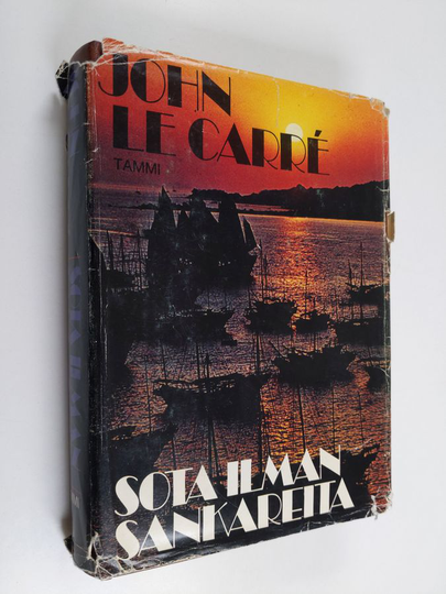 John Le Carre : Sota ilman sankareita