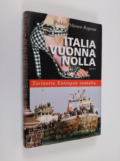 Pirkko Peltonen Rognoni : Italia vuonna nolla : tarinoita Euroopan rannalta