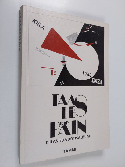 Matti ym. Rinne : Taas eespäin : Kiilan 50-vuotisalbumi