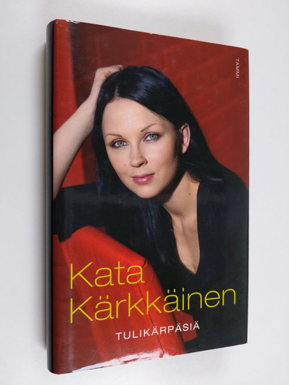 Kata Kärkkäinen : Tulikärpäsiä
